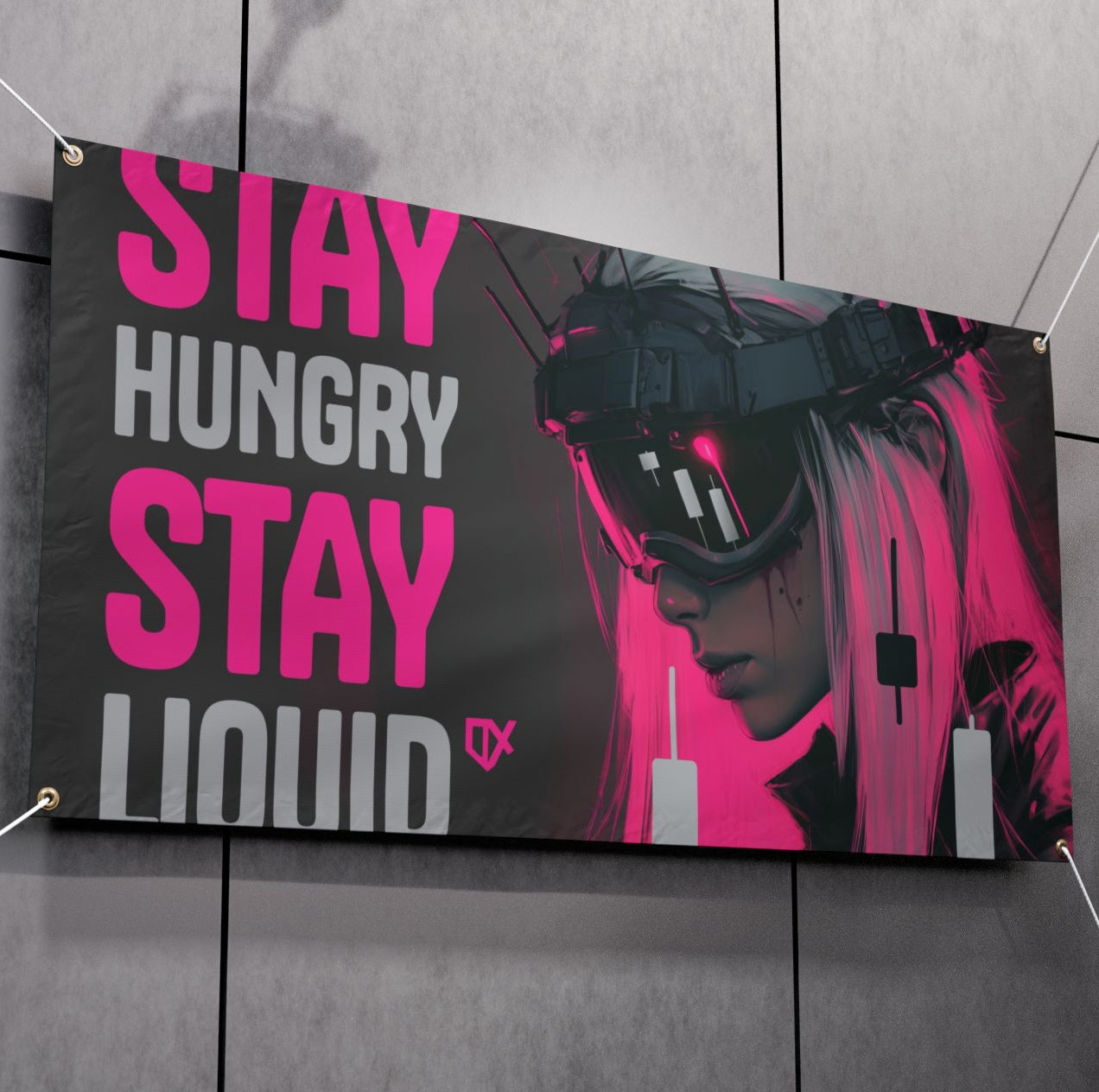STAY HUNGRY STAY LIQUID XL DECOR BANNER 50/50