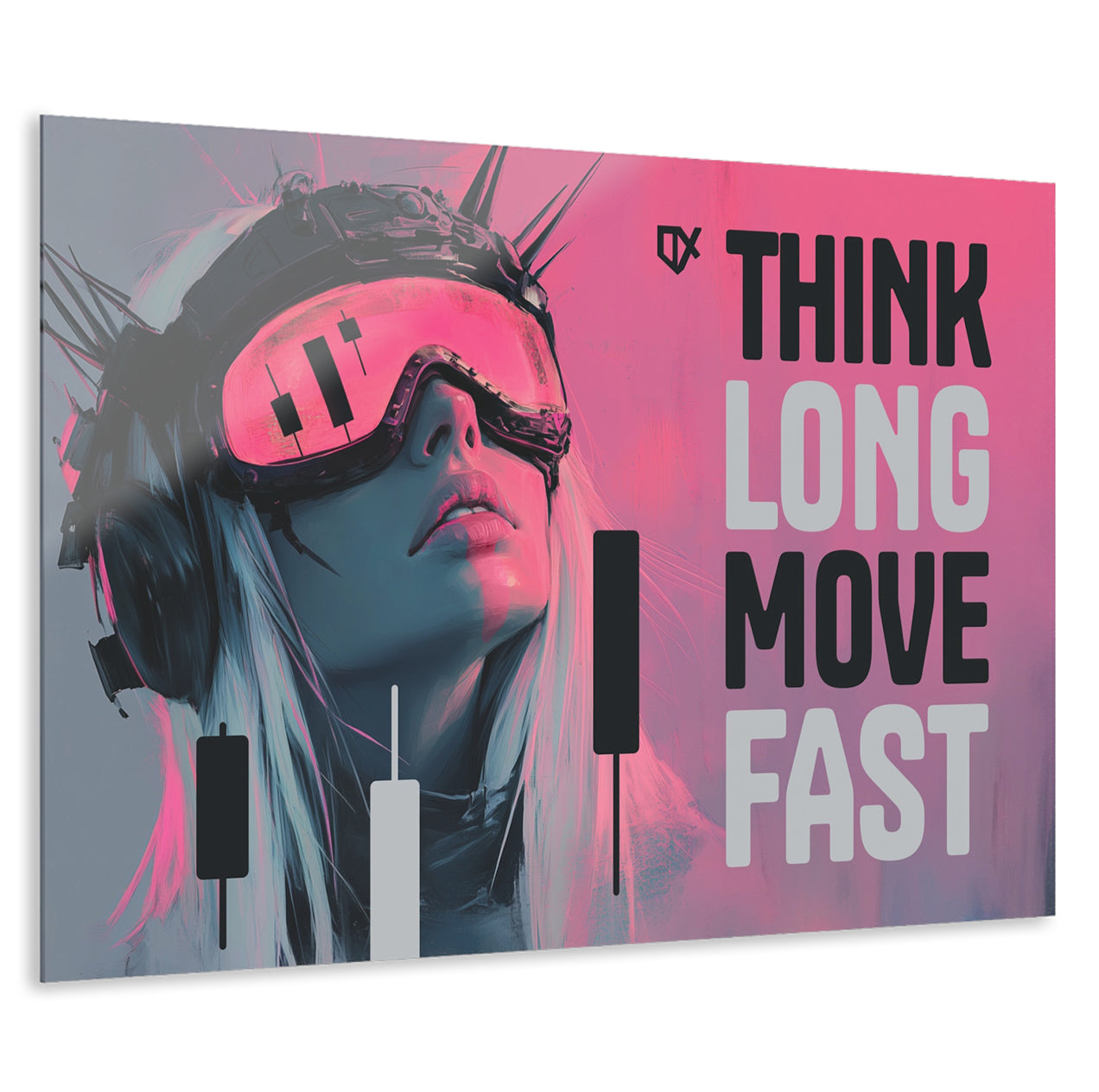 THINK LONG MOVE FAST ACRYLIC WALL ART 100/100