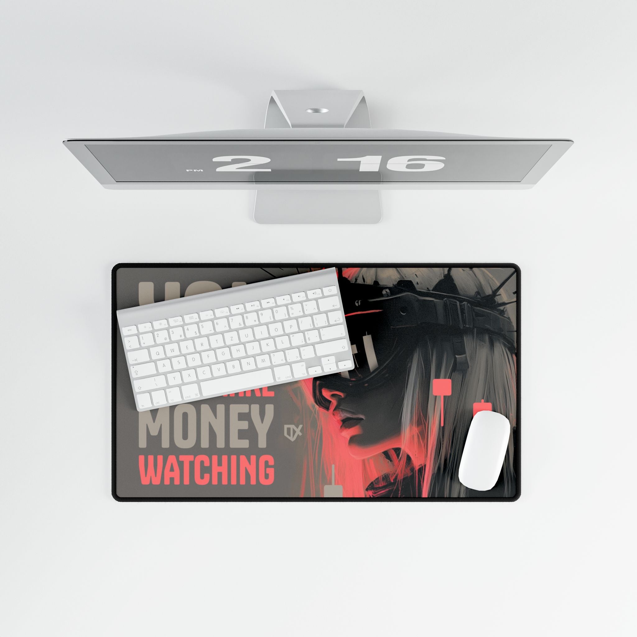 YOU DONT MAKE MONEY WATCHING LUXURY DESK MAT PRINT 100/100