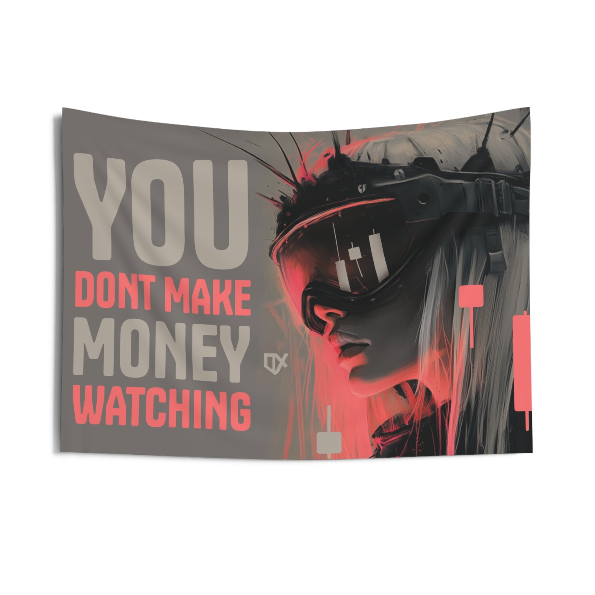 YOU DONT MAKE MONEY WATCHING FLAG TAPESTRY 100/100