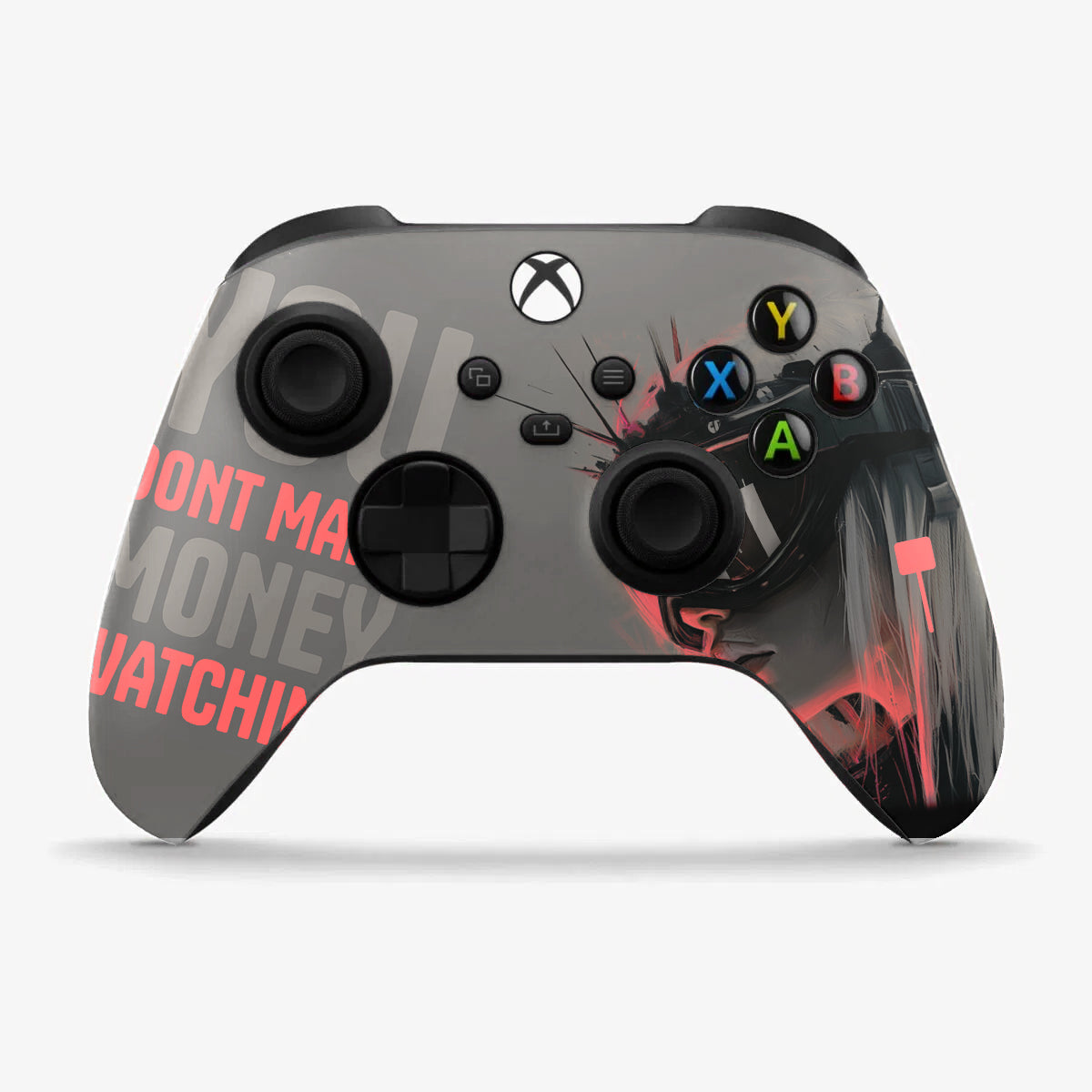 YOU DONT MAKE MONEY WATCHING XBOX SERIES X/S CONTROLLER SKIN 100/100