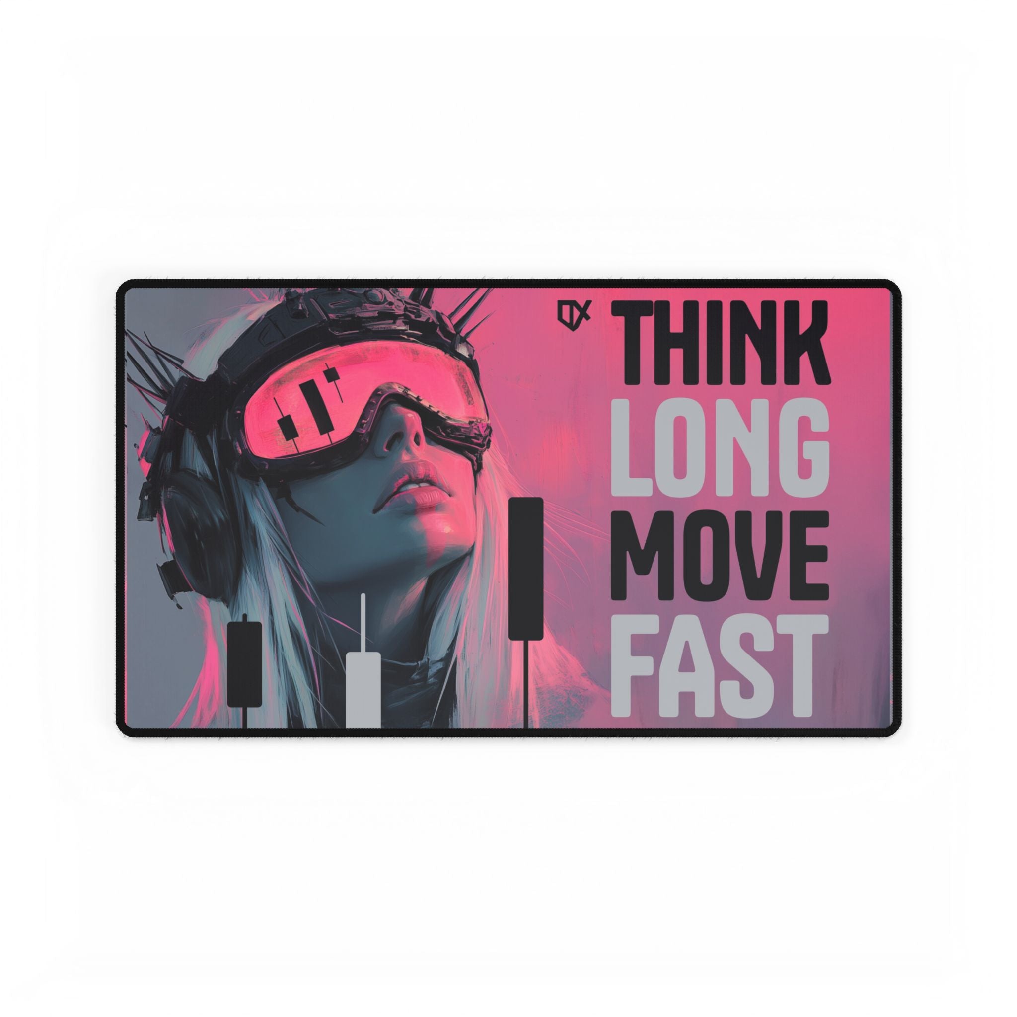 THINK LONG MOVE FAST LUXURY DESK MAT PRINT 100/100