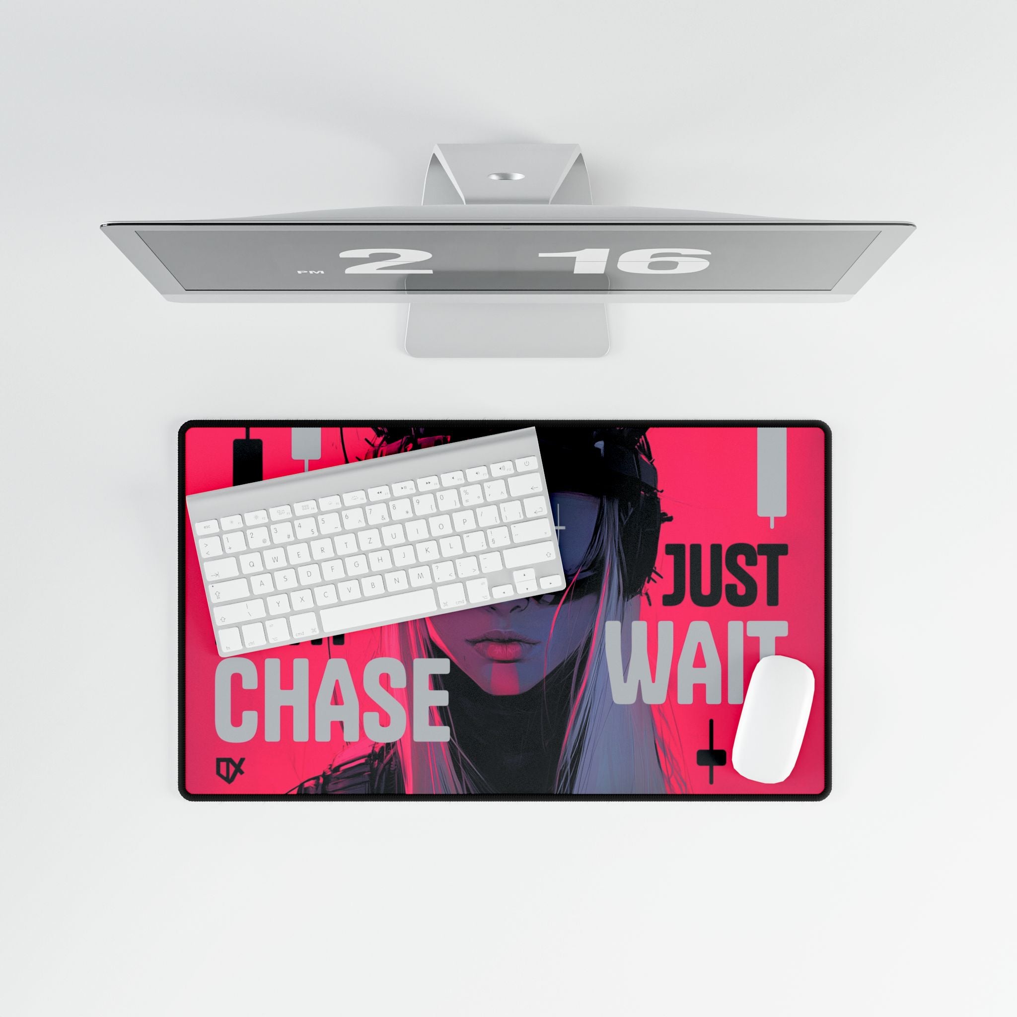 DONT CHASE JUST WAIT LUXURY DESK MAT PRINT 100/100