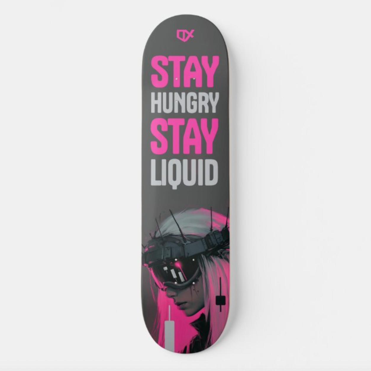 STAY HUNGRY STAY LIQUID SKATEBOARD WALL ART 100/100